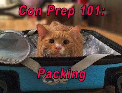 Convention Prep 101 | Packing for Con